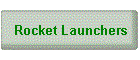 Rocket Launchers
