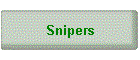 Snipers