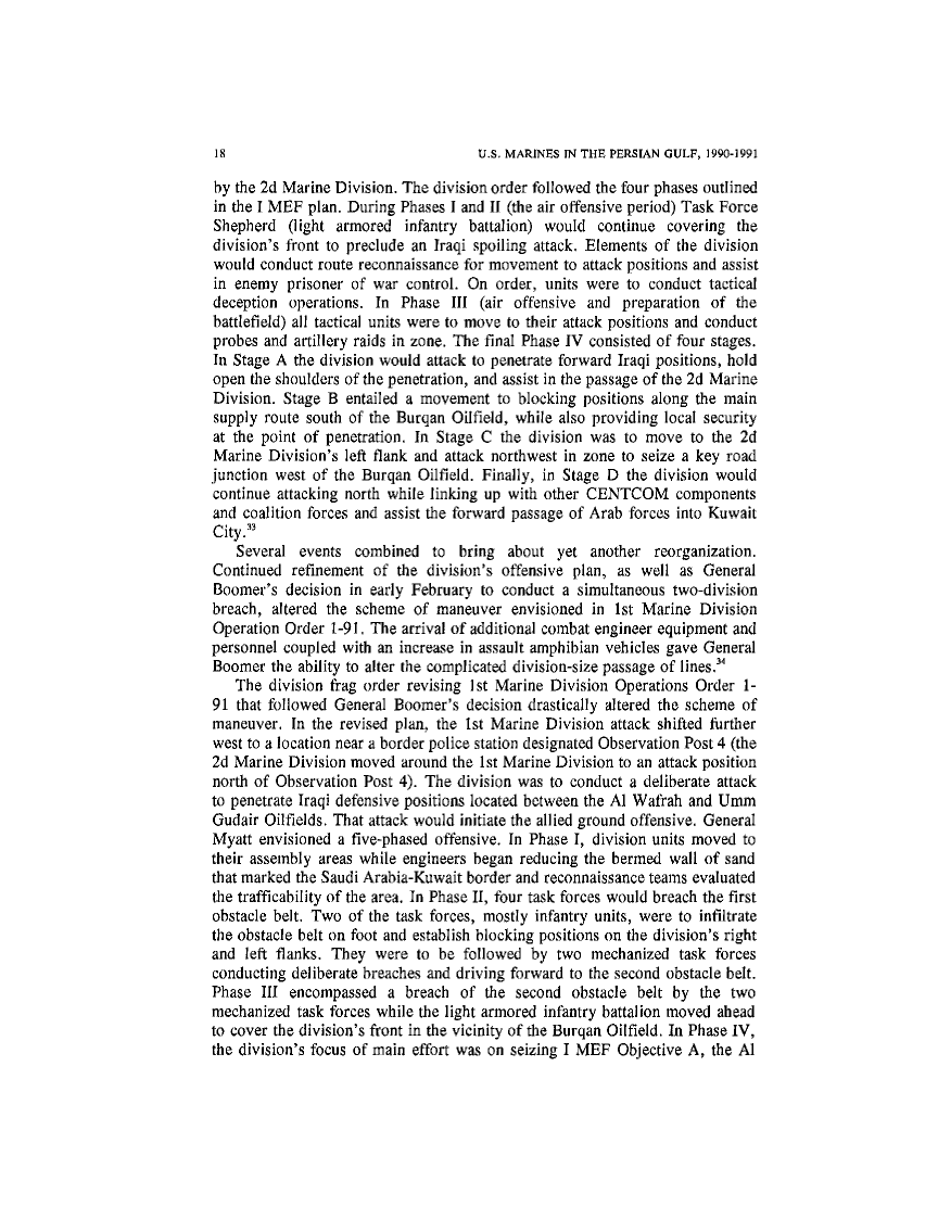 Cureton, Charles H., US Marines in the Persian Gulf, 1990-1991: With the 1st Marine Division in Desert Shield and Desert Storm, Washington, DC: US Marine Corps, History and Museums Division, 1993, p.18-19.