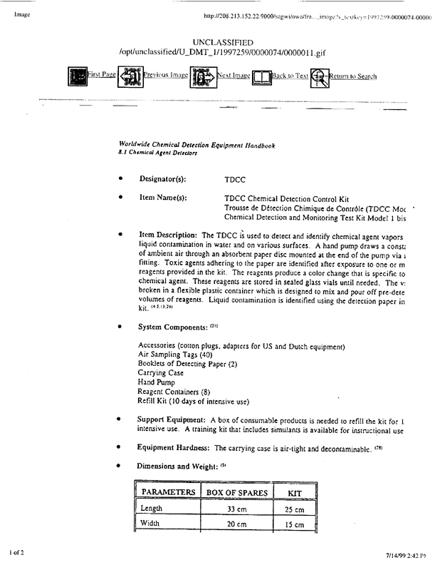 Brletich, Nancy R., Mary Jo Waters, Gregory W. Bowen, and Mary Frances Tracy, Worldwide Chemical Detection Equipment Handbook, Chemical and Biological Defense Information Analysis Center, October 1995, p. 421-424.  Copies of the Worldwide Chemical Detection Equipment Handbook may be purchased from the CBIAC.  To order, please contact the CBIAC Administrator, via phone (410-676-9030), fax (410-676-9703), e-mail (cbiac@battelle.org), or use the interactive request form on the CBIAC web site www.cbiac.apgea.army.mil.