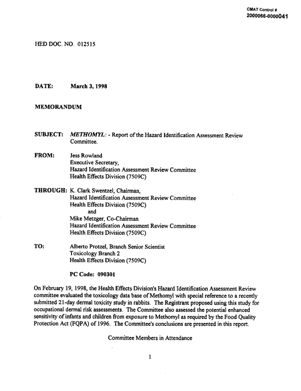 US Environmental Protection Agency, �Methomyl-Report of the Hazard Identification Assessment Review Committee,� doc. # 012515, March 3, 1998, p. 11.