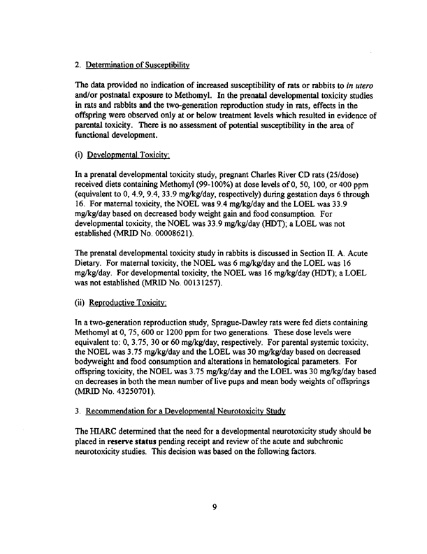 US Environmental Protection Agency, �Methomyl-Report of the Hazard Identification Assessment Review Committee,� doc. # 012515, March 3, 1998, p. 11.