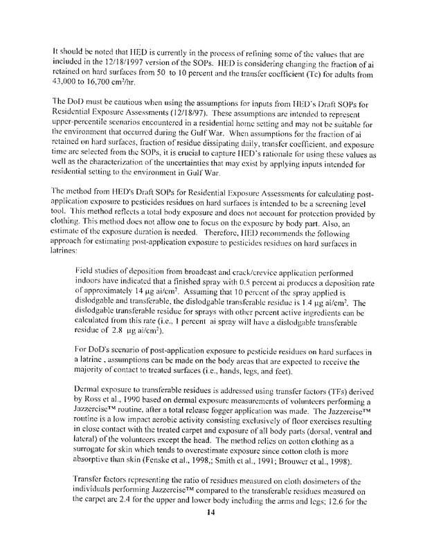 US Environmental Protection Agency, Office of Pesticide Programs, Health Effects Division, �A Review of Department of Defense Office of the Special Assistant for Gulf War Illnesses, 3/9/99 DRAFT Environmental Exposure Report: Pesticides in the Gulf,� February 29, 2000.