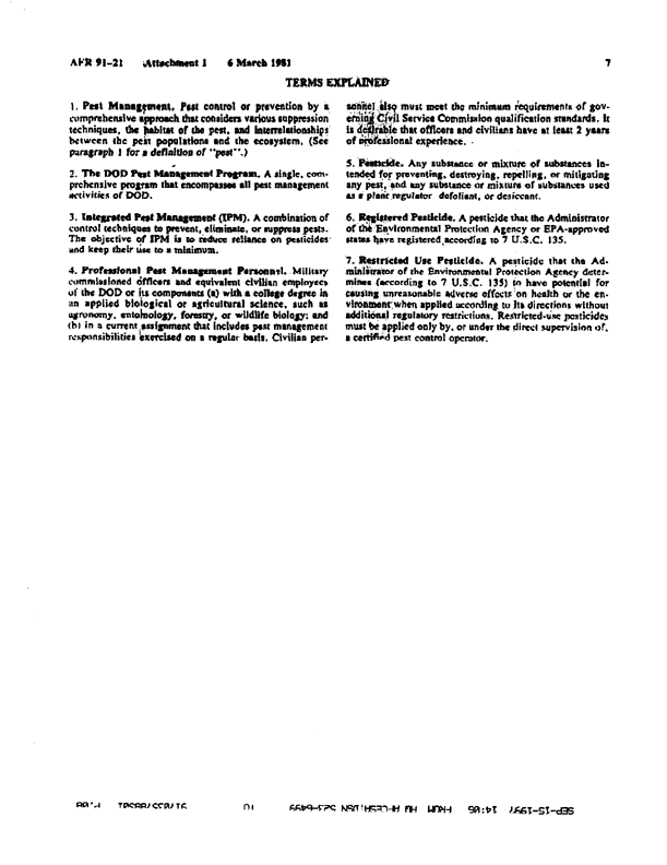   US Air Force, Regulation 91-21, �Pest Management Program,� March 6, 1981, p. 4.