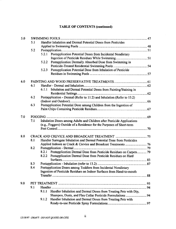   US Environmental Protection Agency, Office of Pesticide Programs, �Standard Operating Procedures (SOPs) for Residential Exposure Assessments-Draft,� December 19, 1997.