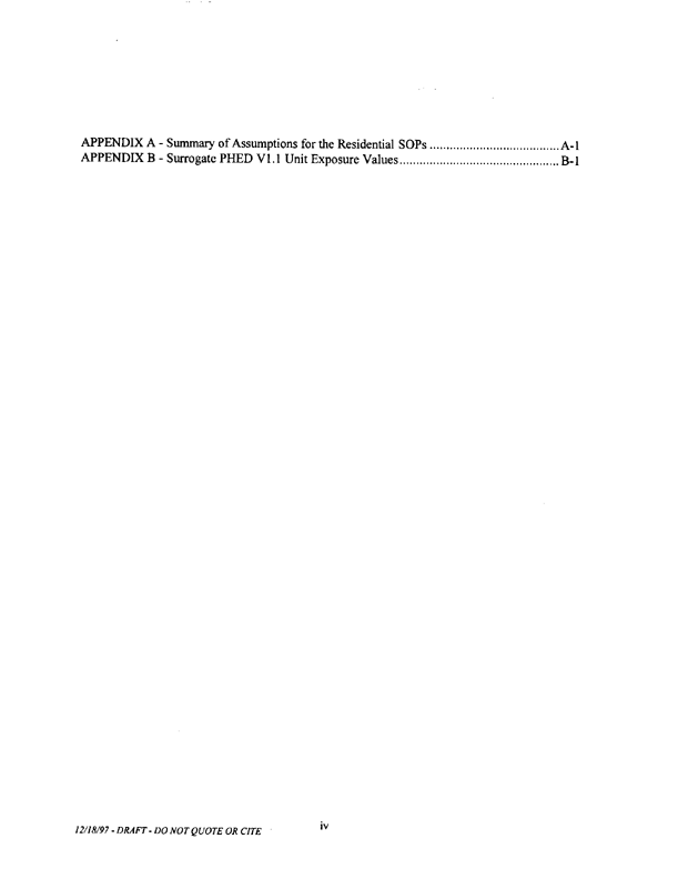   US Environmental Protection Agency, Office of Pesticide Programs, �Standard Operating Procedures (SOPs) for Residential Exposure Assessments-Draft,� December 19, 1997.