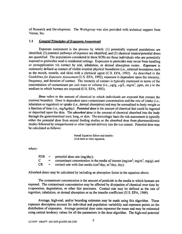   US Environmental Protection Agency, Office of Pesticide Programs, �Standard Operating Procedures (SOPs) for Residential Exposure Assessments-Draft,� December 19, 1997.