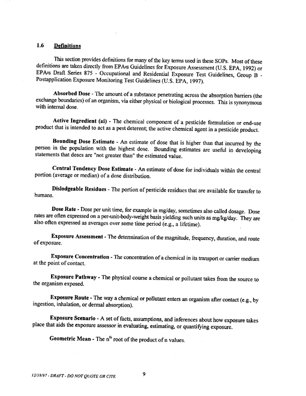   US Environmental Protection Agency, Office of Pesticide Programs, Health Effects Division, �Standard Operating Procedures (SOPs) for Residential Exposure Assessments-Draft,� December 19, 1997, p. 9.