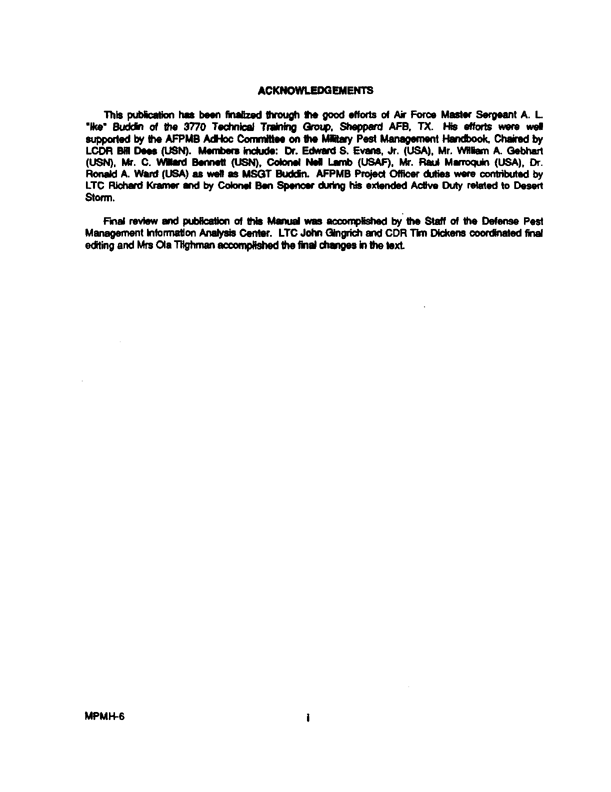 Armed Forces Pest Management Board, �Military Pest Management Handbook,� Chapter 6 Safety,� June 1992.