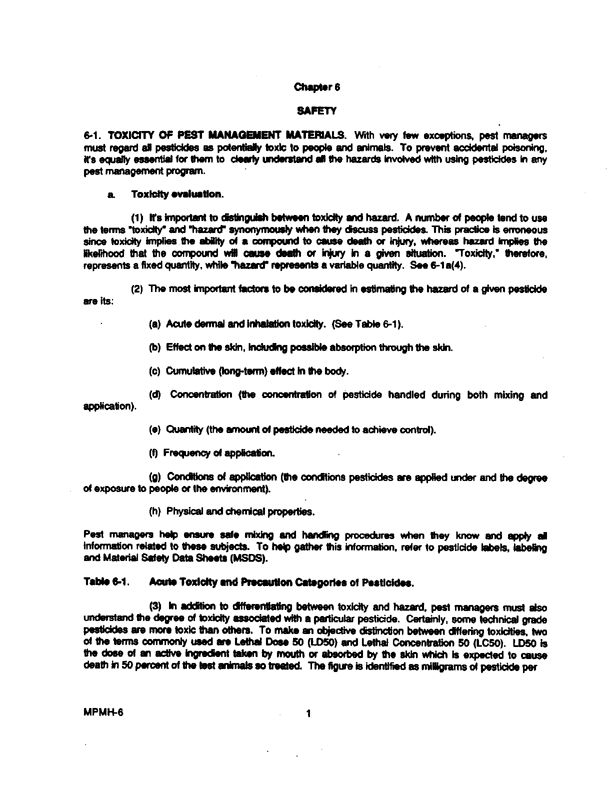 Armed Forces Pest Management Board, �Military Pest Management Handbook,� Chapter 6 Safety,� June 1992.