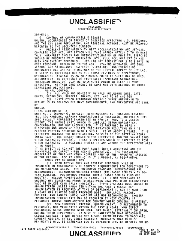   US Central Command, CENTCOM Surgeon message, Subject: �Preventive Medicine Guidance for Operation Desert Shield,� August 10, 1990, p. 2.