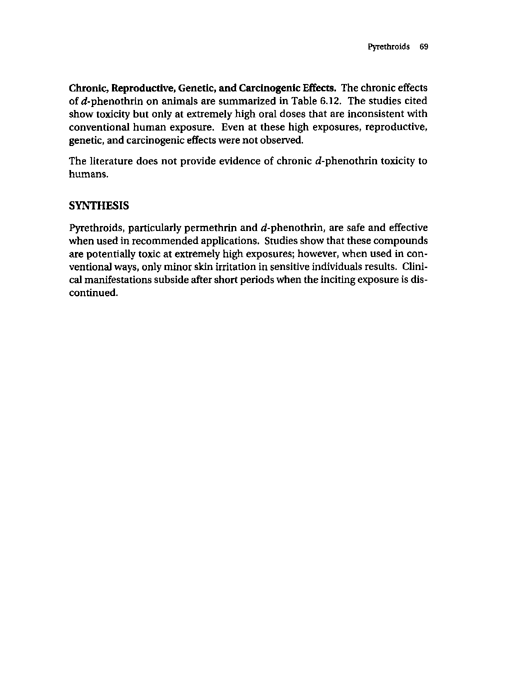Cecchine, G., et al., �A Review of the Scientific Literature as it Pertains to Gulf War Illnesses: Pesticides,� vol. 8, RAND, 2000, p. 69.