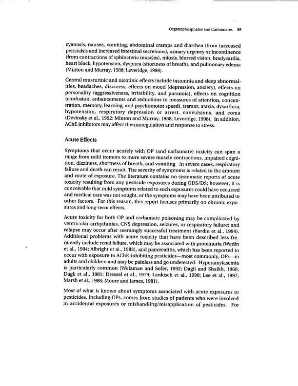 Cecchine, G., et al., �A Review of the Scientific Literature as it Pertains to Gulf War Illnesses: Pesticides,� vol. 8, RAND, 2000, p. 87-107.