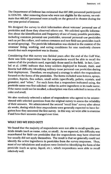 Fricker, R.D. Jr., et al., �Pesticide Use During the Gulf War: A Survey of Gulf War Veterans,� RAND, 2000, p. xvii -xxvi.