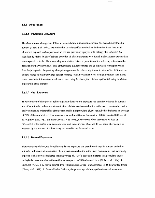 US Department of Health and Human Services, Agency for Toxic Substances and Disease Registry, �Toxicological Profile of Chlorpyrifos,�September 1998, p. 16.