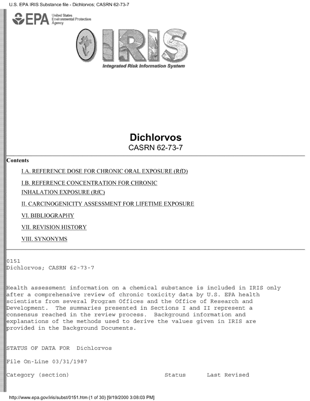 Environmental Protection Agency, Integrated Risk Information System (IRIS), �Dichlorvos,� [online]. Available from http://www.epa.gov/iris/subst/0151.htm. [Updated September 24, 2002.], p. 12.