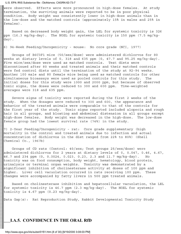 Environmental Protection Agency, Integrated Risk Information System (IRIS), �Dichlorvos,� [online]. Available from: http://www.epa.gov/iris/subst/0151.htm. [Updated September 24, 2002.], p. 13.