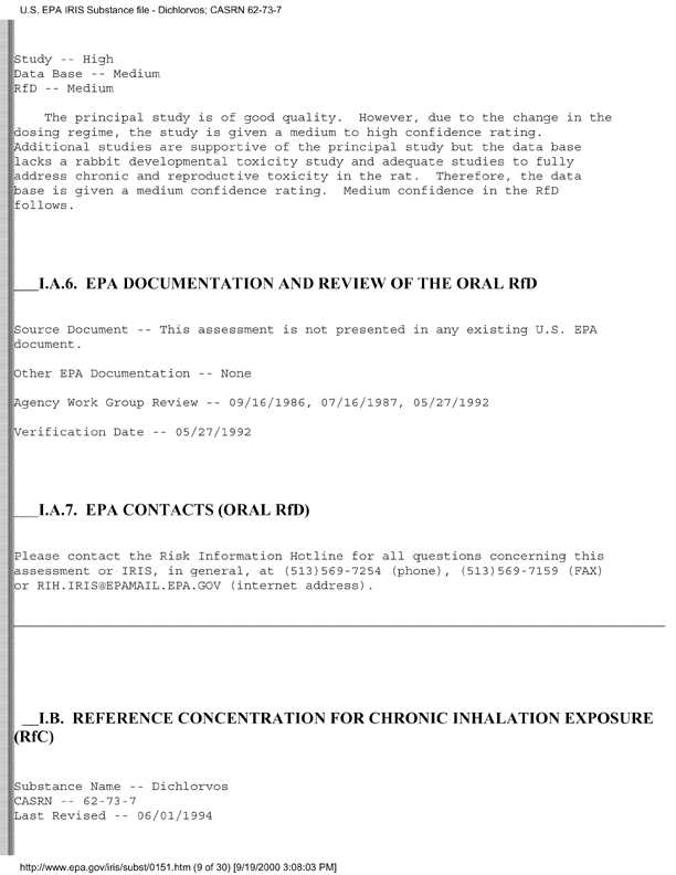 Environmental Protection Agency, Integrated Risk Information System (IRIS), �Dichlorvos,� [online]. Available from: http://www.epa.gov/iris/subst/0151.htm. [Updated September 24, 2002.], p. 13.
