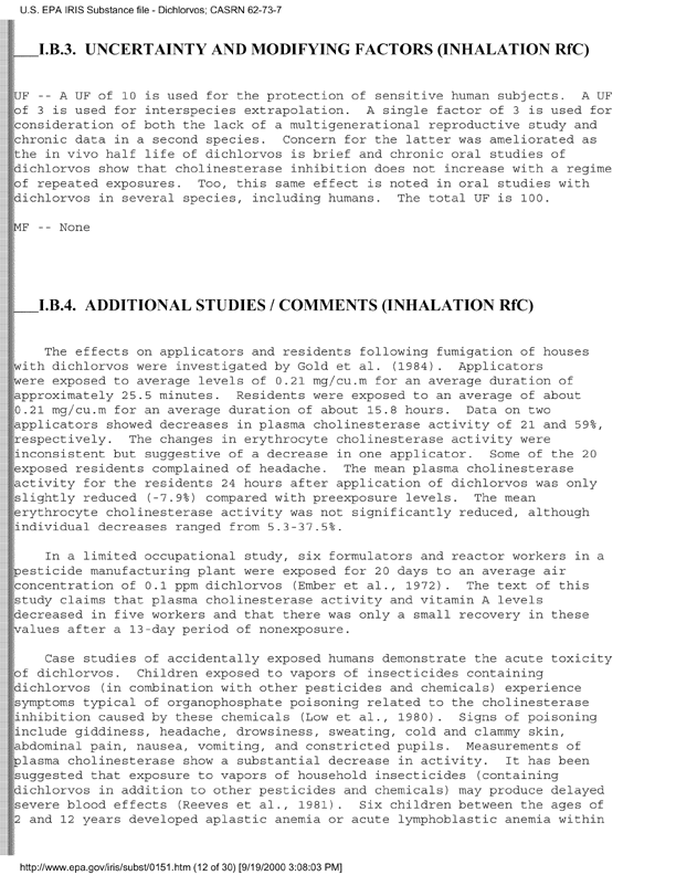 Environmental Protection Agency, Integrated Risk Information System (IRIS), �Dichlorvos,� [online]. Available from: http://www.epa.gov/iris/subst/0151.htm. [UpdatedSeptember 24, 2002.], p. 12.