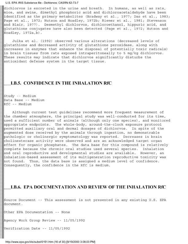 Environmental Protection Agency, Integrated Risk Information System (IRIS), �Dichlorvos,� [online]. Available from: http://www.epa.gov/iris/subst/0151.htm. [UpdatedSeptember 24, 2002.], p. 12.