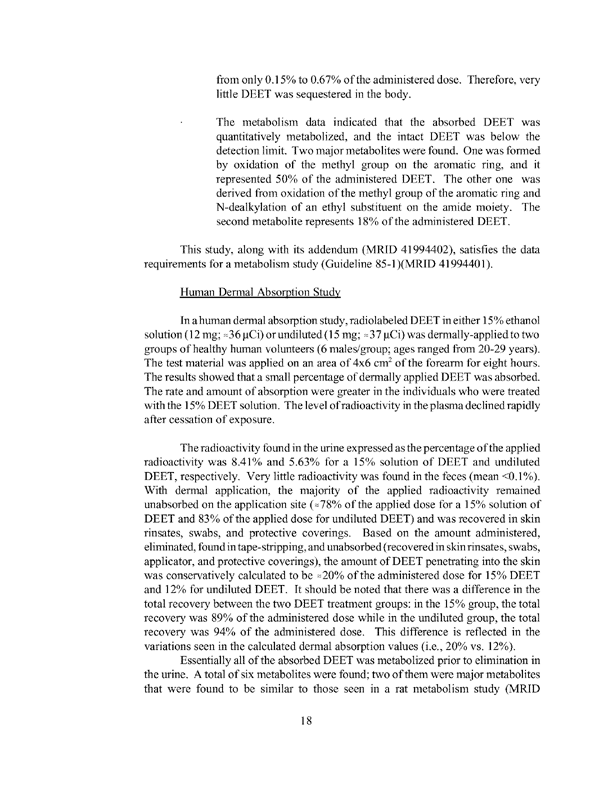 Environmental Protection Agency, Office of Prevention, Pesticides, and Toxic Substances, �Reregistration Eligibility Decision (RED): DEET,� (EPA 738�R�98�010), September 1998, p. 18.