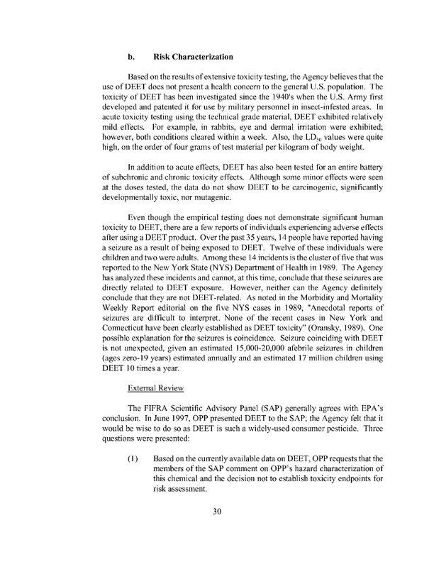 US Environmental Protection Agency, Office of Pesticide Programs, �Reregistration Eligibility Decision, DEET,� April 28, 1998, pp. 12-13.