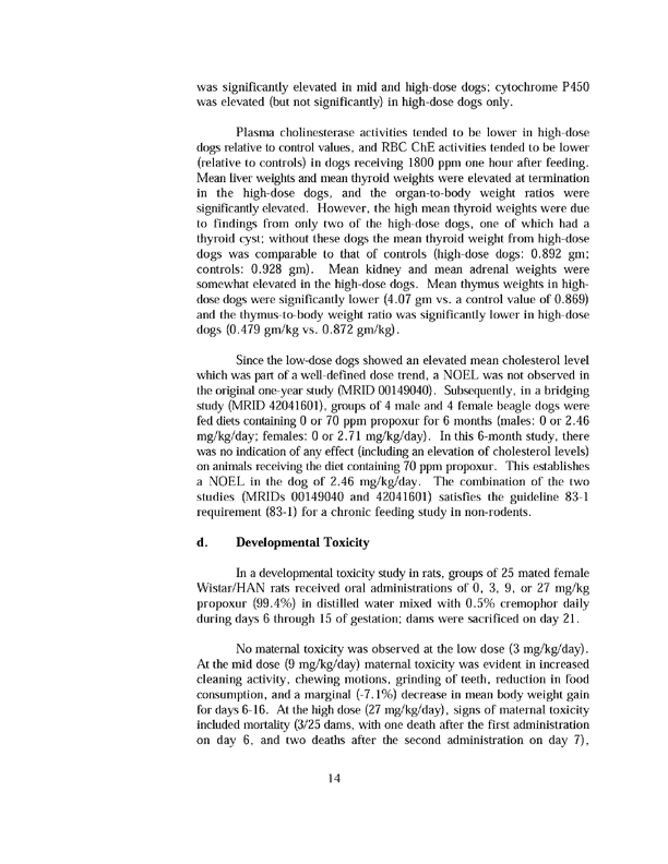 US Environmental Protection Agency, �Propoxur: ReregistrationEligibility Decision (RED),� EPA #738-R-97-009, August 1997, p. 14.