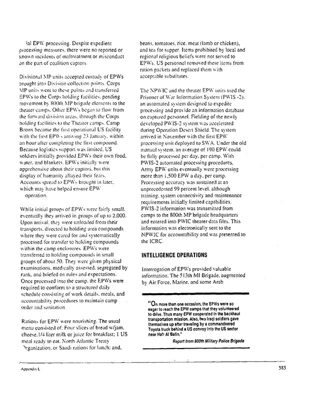 US Department of Defense, Final Report to Congress, �Conduct of the Persian Gulf War - Appendix L: Enemy Prisoner of War Operations,� April 1992, pp. 577-587.