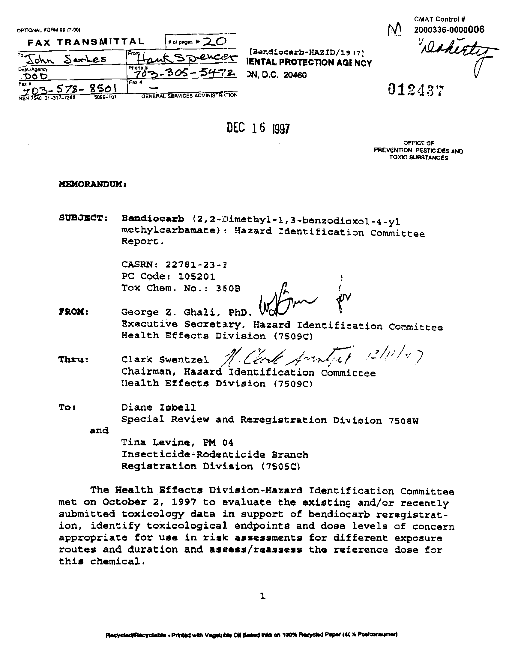US Environmental Protection Agency, �Bendiocarb: Hazard Identification Committee Report,� HIARC-HED document #012437, December 16, 1997, p. 12.