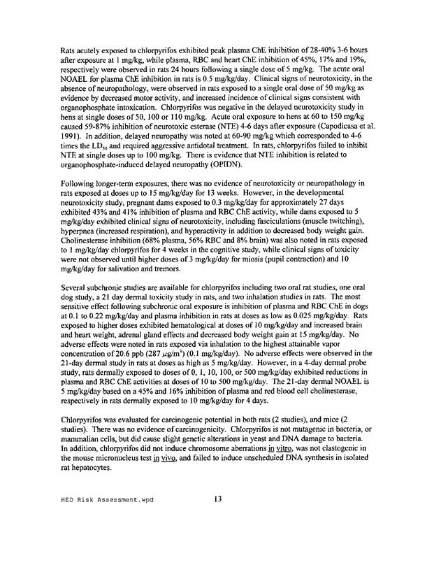 Memorandum from US Environmental Protection Agency, Office of Prevention, Pesticide and Toxic Substances, Subj: �Chlorpyrifos: HED Preliminary Risk Assessment for Registration Eligibility Decision (RED) Document, �Chemical #059101, Barcode D260163, Case