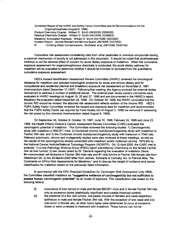 Environmental Protection Agency, Office of Pesticide Programs, Health Effects Division, �Malathion: Revisions to the Preliminary Risk Assessment for the Reregistration Eligibility Decision (RED) Document,� April 28, 2000, p. 2.