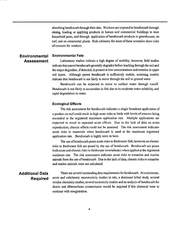 US Environmental Protection Agency, �R.E.D. Facts Bendiocarb Pesticide Reregistration,� EPA document #738-F-99-010, September 1999, p. 2-3.