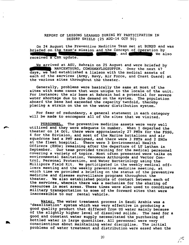   Department of Defense, �Deployment to Operation Desert Shield: An Entomologist�s Perspective,� Proceedings of the DoD Preventive Medicine Workshop, February 10-14, 1992, p. G-2.