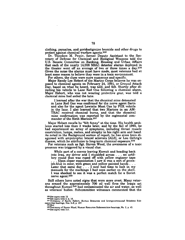 US House of Representatives, Committee on Government Reform and Oversight, �Gulf War Veterans� Illnesses: VA, DoD Continue to Resist Strong Evidence Linking Toxic Causes to Chronic Health Effects,� House Report 105-388, November 7, 1997, p. 77-78, 82.