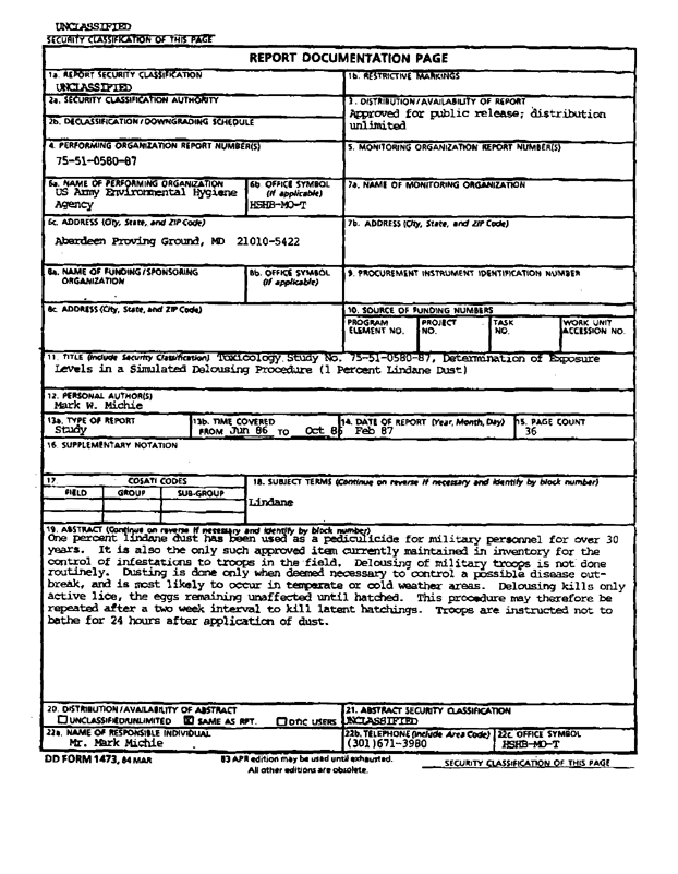 US Army Environmental Hygiene Agency research paper, �Determination of Exposure Levels in a Simulated Delousing Procedure,� Study # 75-51-0580-86, October 15, 1986, p. 1-2.