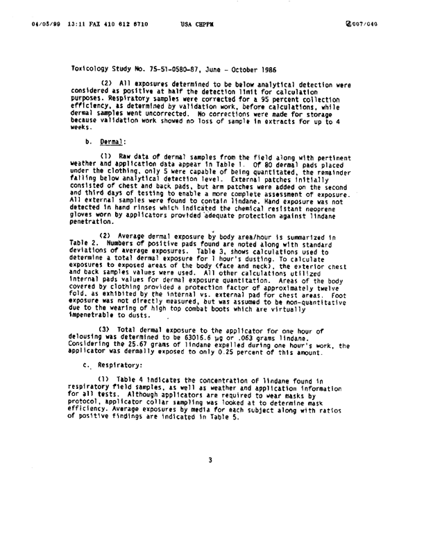 U.S. Army Environmental Hygiene Agency, �Determination of Exposure Levels in a Simulated Delousing Procedure,�  Study # 75-51-0580-86, October 15, 1986, p. 3.