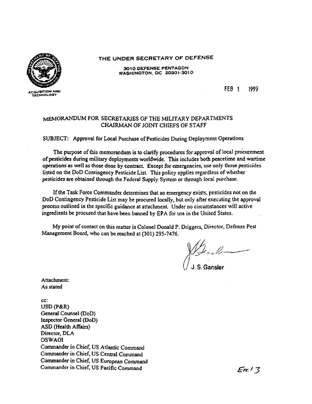 Memorandum from Under Secretary of Defense (Acquisition & Technology), Subject: �Approval for Local Purchase of Pesticides During Deployment Operations,� February 1, 1999.