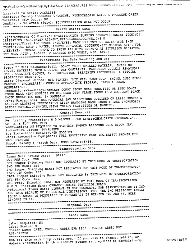 US Army Field Manual FM 8-250 �Preventive Medicine Specialist,� July 31, 1974, p. 15-10 through 15-12; Military Specification MIL-I-11490D �Insecticide, Lindane, Powder, Dusting 25 Pounds,� Edgewater, New Jersey, March 31, 1986.