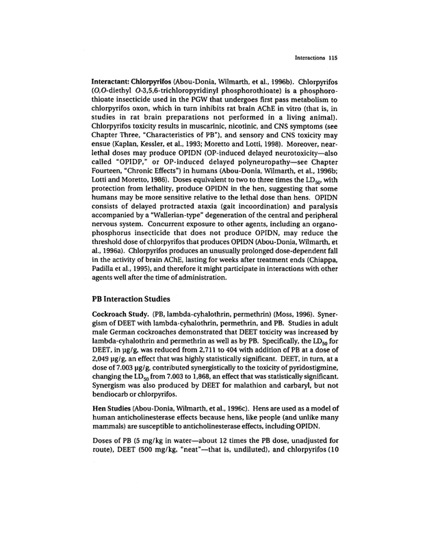 Golomb, Beatrice A., �A Review of the Scientific Literature as it Pertains to Gulf War Illnesses, Pyridostigmine Bromide,� vol. 2, RAND, 1999, p. 269-70.