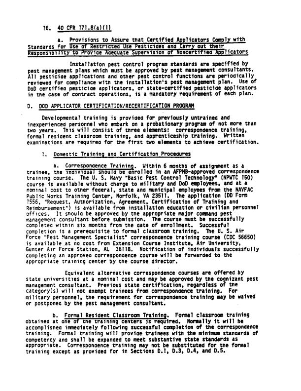 Department of Defense, DoD 4150.7-M, �Plan for Certification of Pesticide Applicators for Restricted Use Pesticides,� December 8, 1985, p. B-9 - B-12.